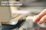 La chiavetta internet: cos'è e a cosa serve La chiavetta internet: cos'è e a cosa serve
