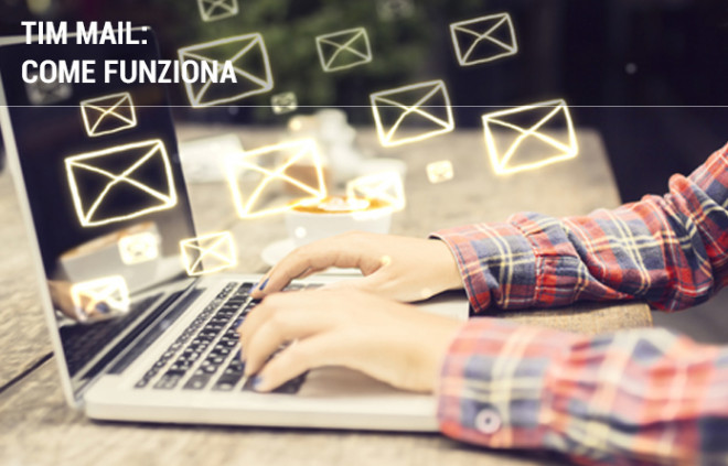 Tim Mail: cosa offre e come richiederla | Facile.it