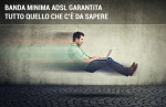 Banda minima ADSL garantita: come tutelarsi Banda minima ADSL garantita: come tutelarsi