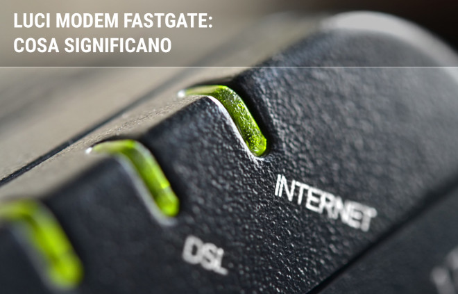 Modem Fastweb Fastgate e luce rossa: significato | Facile.it