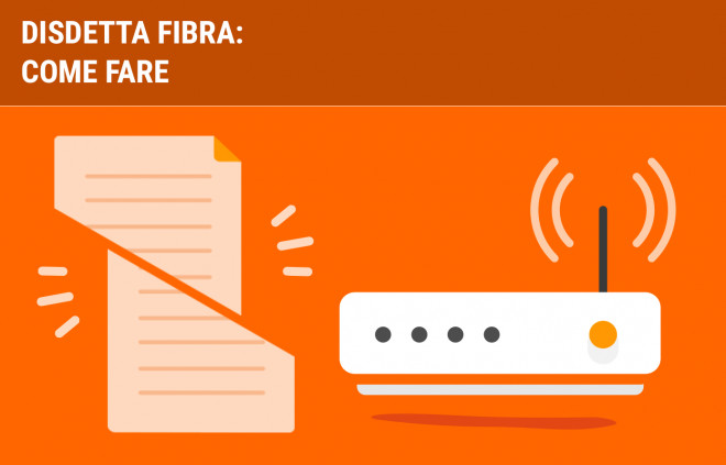 Disdetta fibra: come fare, costi e tempistiche | Facile.it