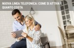 Nuova linea telefonica: come si attiva e quanto costa Nuova linea telefonica: come si attiva e quanto costa