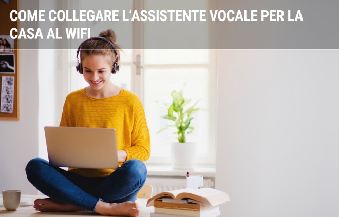 Come collegare l'assistente vocale per la casa al wi-fi