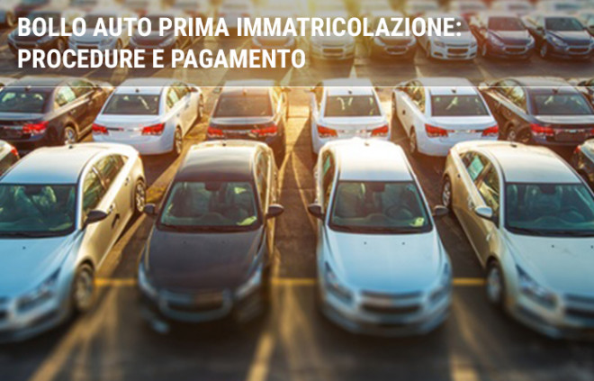 Bollo Auto Prima Immatricolazione Procedure E Pagamento Facile It