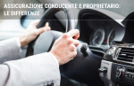Assicurazione conducente diverso dall'assicurato: funzionamento copertura RC Auto Assicurazione conducente diverso dall'assicurato: funzionamento copertura RC Auto