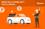 Codice della Strada 2017: le novità per gli automobilisti Codice della Strada 2017: le novità per gli automobilisti