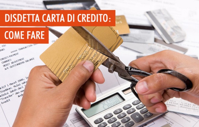Disdetta della carta di credito: come fare | Facile.it
