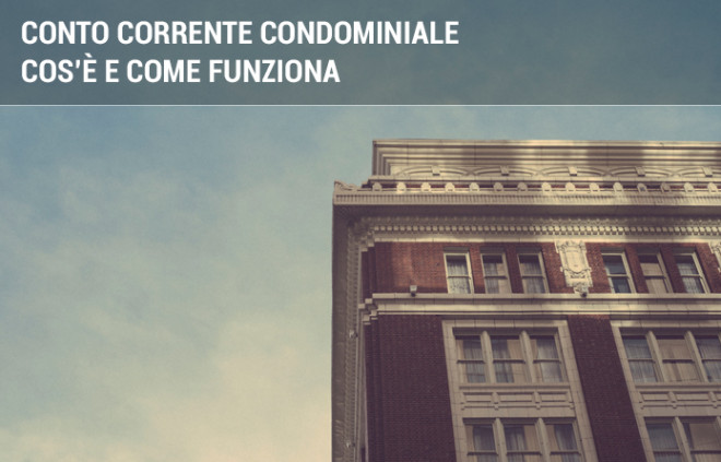 Conto Corrente Condominale Come Aprirlo Facile It