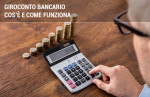 Giroconto bancario: ecco che cos'è e come funziona Giroconto bancario: ecco che cos'è e come funziona