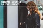 Prelevare e depositare dal conto corrente: limiti sul prelievo, versamenti e pagamento in contanti Prelevare e depositare dal conto corrente: limiti sul prelievo, versamenti e pagamento in contanti