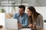 Le banche online: come funzionano e quali garanzie offrono Le banche online: come funzionano e quali garanzie offrono