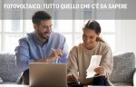 Fotovoltaico: tutto quello che c’è da sapere Fotovoltaico: tutto quello che c’è da sapere