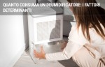 Quanto consuma un deumidificatore: i fattori determinanti Quanto consuma un deumidificatore: i fattori determinanti