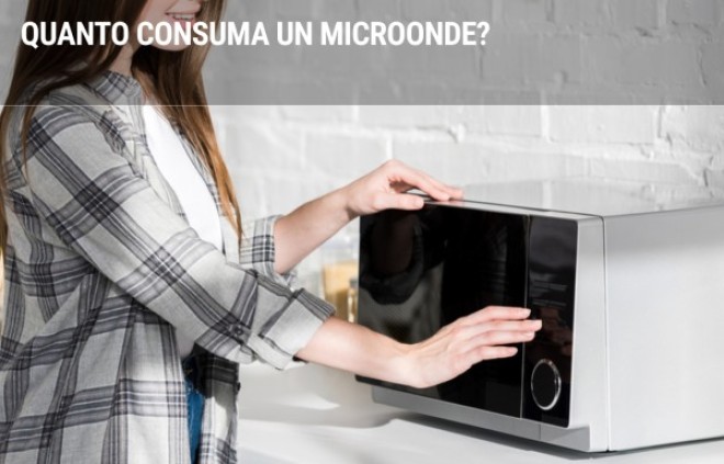 Quanto consuma un microonde?