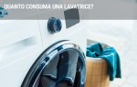 Quanto consuma una lavatrice? Quanto consuma una lavatrice?