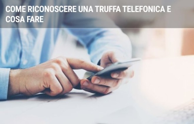 Truffe Telefoniche Luce E Gas: Cosa Fare Per Difendersi | Facile.it