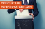 Annullamento dei contratti di gas e luce: 5 cose da sapere Annullamento dei contratti di gas e luce: 5 cose da sapere