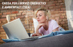 CSEA: tutto sulla Cassa per i Servizi Energetici e Ambientali CSEA: tutto sulla Cassa per i Servizi Energetici e Ambientali