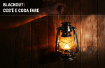 Cosa fare quando va via la luce Cosa fare quando va via la luce