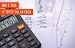 Imu e Tasi: le tasse sulla casa Imu e Tasi: le tasse sulla casa