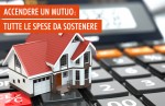 Le spese da sostenere quando si accende un mutuo Le spese da sostenere quando si accende un mutuo