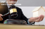 Ipoteca giudiziale: cos'è e come fare per cancellarla Ipoteca giudiziale: cos'è e come fare per cancellarla