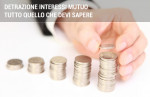 Detrazione interessi mutuo: cosa prevede la detrazione fiscale Detrazione interessi mutuo: cosa prevede la detrazione fiscale