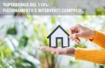 Superbonus 110%: come funziona e requisiti di accesso al bonus Superbonus 110%: come funziona e requisiti di accesso al bonus