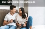 Come fare il cambio residenza online Come fare il cambio residenza online