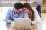 Trasloco a Milano: costi e consigli Trasloco a Milano: costi e consigli