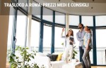 Trasloco a Roma: prezzi medi e consigli Trasloco a Roma: prezzi medi e consigli