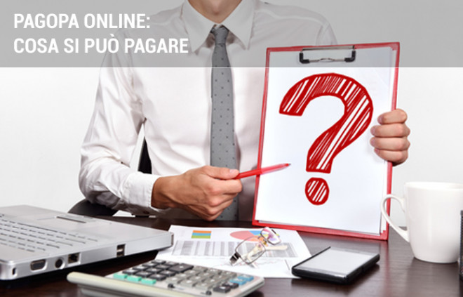 PagoPA: cosa è possibile pagare PagoPA: cosa è possibile pagare