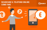 Ricarica cellulare online: come fare Ricarica cellulare online: come fare