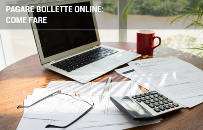 Bollette online: come pagarle da casa