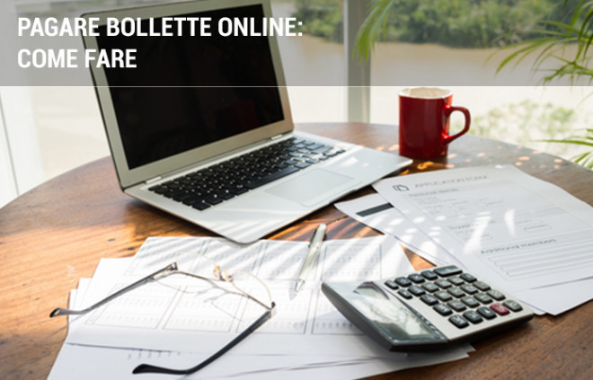 Bollette online: come pagarle da casa Bollette online: come pagarle da casa
