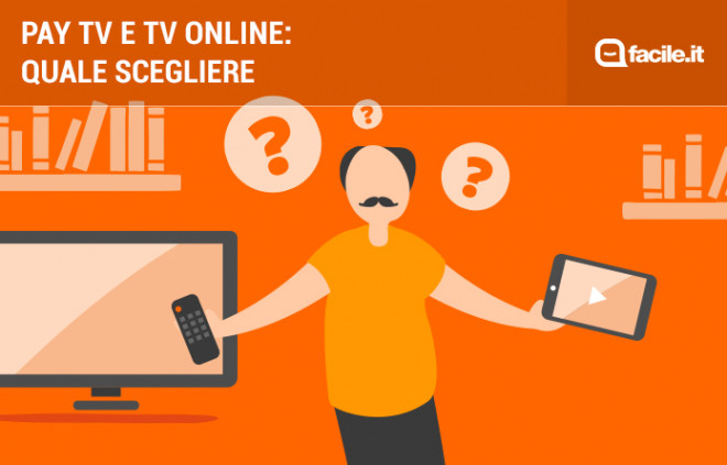 Pay TV e TV online: differenze, vantaggi e svantaggi