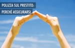 Assicurazione sul prestito, cos'è e quando serve Assicurazione sul prestito, cos'è e quando serve