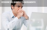 Cessione del quinto e pignoramento di stipendio o pensione Cessione del quinto e pignoramento di stipendio o pensione
