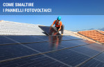 Come si smaltiscono i pannelli fotovoltaici Come si smaltiscono i pannelli fotovoltaici