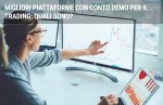 Migliori piattaforme con conto demo per il trading: quali sono? Migliori piattaforme con conto demo per il trading: quali sono?