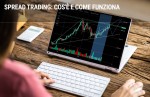 Spread Trading: cos'è e come funziona Spread Trading: cos'è e come funziona